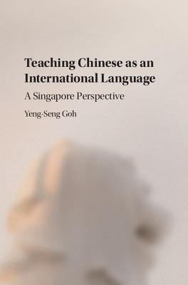 Teaching Chinese as an International Language