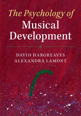 The Psychology of Musical Development