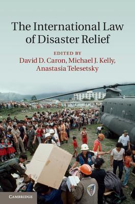 The International Law of Disaster Relief