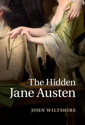 The Hidden Jane Austen