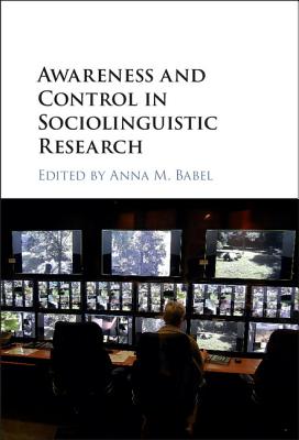 Awareness and Control in Sociolinguistic Research