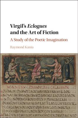 Virgil's Eclogues and the Art of Fiction