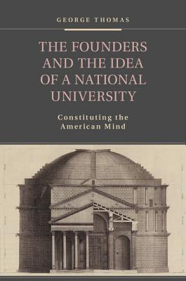 The Founders and the Idea of a National University