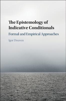 The Epistemology of Indicative Conditionals