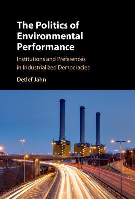 The Politics of Environmental Performance