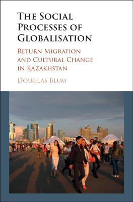 The Social Process of Globalization