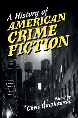 A History of American Crime Fiction