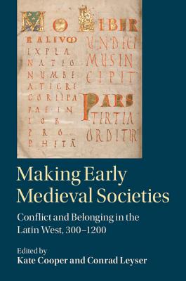 Making Early Medieval Societies