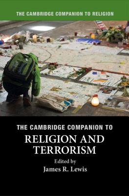 The Cambridge Companion to Religion and Terrorism