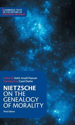 Nietzsche: On the Genealogy of Morality and Other Writings