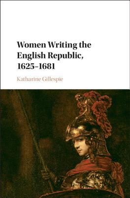 Women Writing the English Republic, 1625-1681