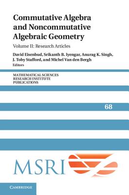 Commutative Algebra and Noncommutative Algebraic Geometry: Volume 2, Research Articles