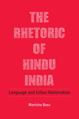 The Rhetoric of Hindu India