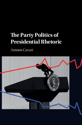 The Party Politics of Presidential Rhetoric