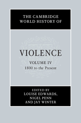 The Cambridge World History of Violence