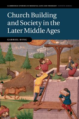 Church Building and Society in the Later Middle Ages