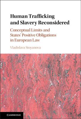 Human Trafficking and Slavery Reconsidered