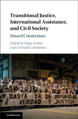 Transitional Justice, International Assistance, and Civil Society