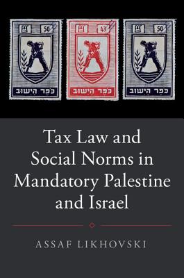 Tax Law and Social Norms in Mandatory Palestine and Israel