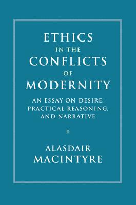 Ethics in the Conflicts of Modernity