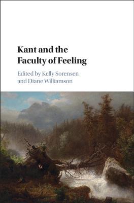 Kant and the Faculty of Feeling