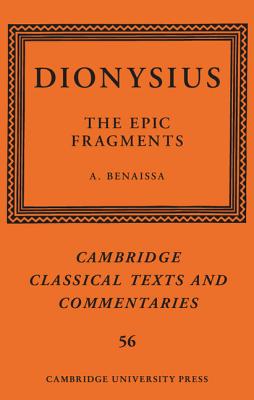 Dionysius: The Epic Fragments: Volume 56