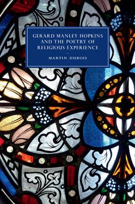 Gerard Manley Hopkins and the Poetry of Religious Experience