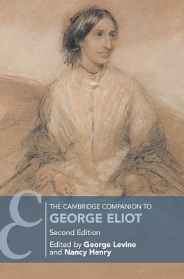 The Cambridge Companion to George Eliot