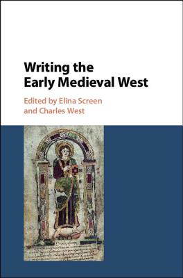 Writing the Early Medieval West