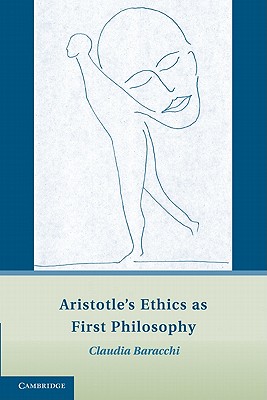 Aristotle's Ethics as First Philosophy