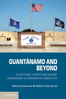 Guantanamo and Beyond