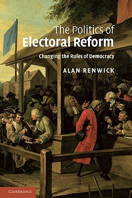 The Politics of Electoral Reform