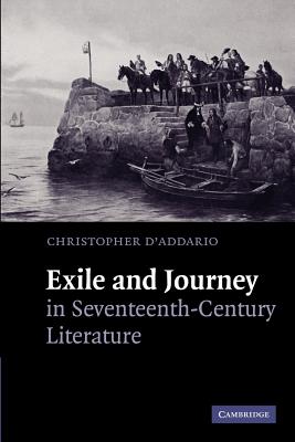 Exile and Journey in Seventeenth-Century Literature