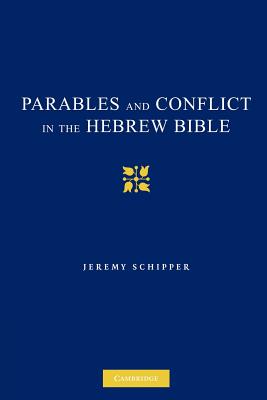 Parables and Conflict in the Hebrew Bible