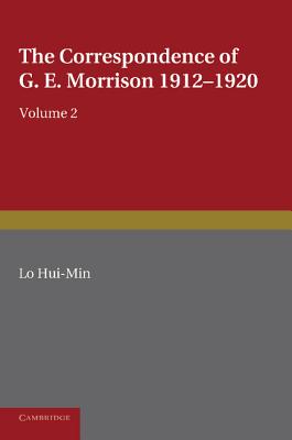 The Correspondence of G. E. Morrison 1912-1920