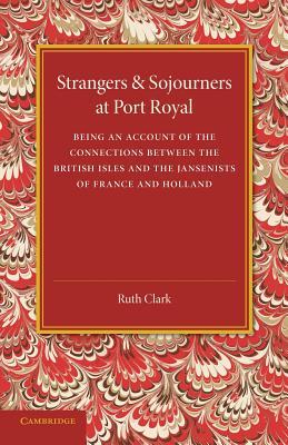 Strangers and Sojourners at Port Royal