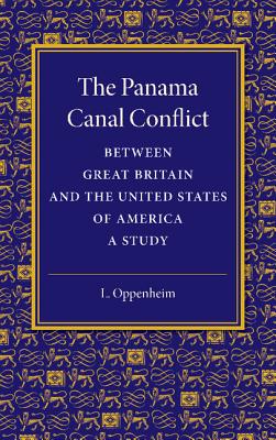 The Panama Canal Conflict between Great Britain and the United States of America