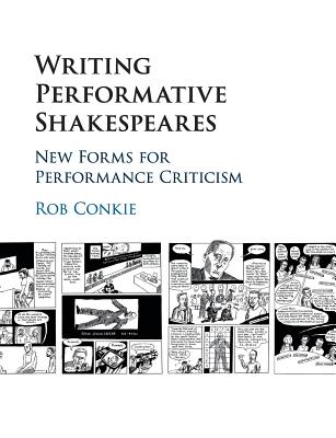 Writing Performative Shakespeares