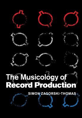 The Musicology of Record Production