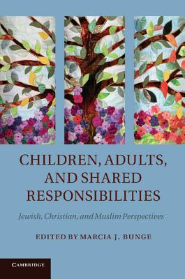 Children, Adults, and Shared Responsibilities