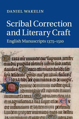 Scribal Correction and Literary Craft