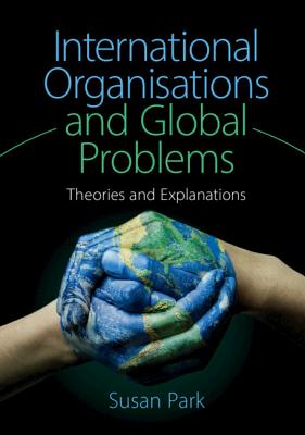 International Organisations and Global Problems