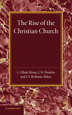 The Christian Religion: Volume 1, The Rise of the Christian Church