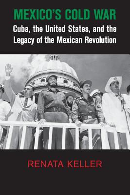 Mexico''s Cold War