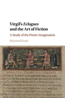 Virgil's Eclogues and the Art of Fiction