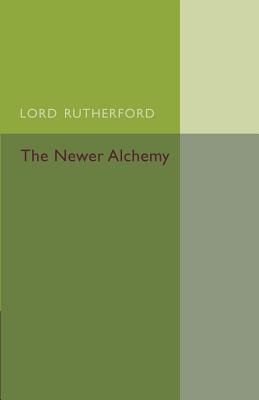 The Newer Alchemy