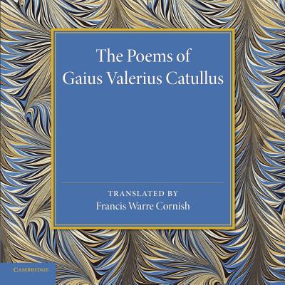 The Poems of Gaius Valerius Catullus