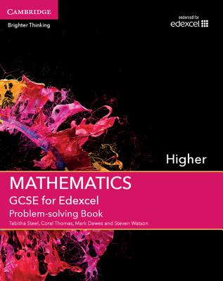 Gcse Mathematics for Edexcel Higher Problem-solving Book