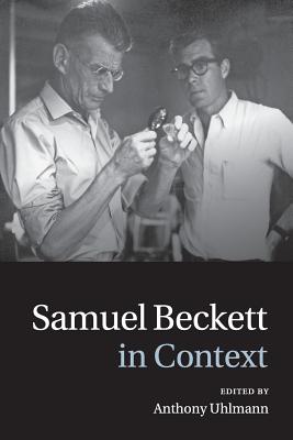 Samuel Beckett in Context