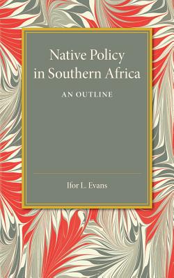 Native Policy in Southern Africa